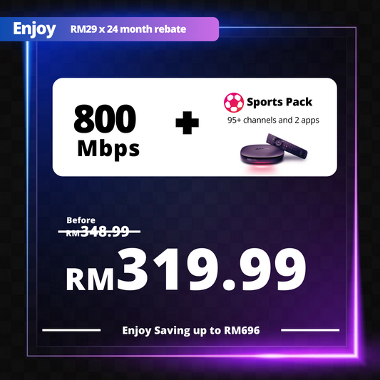 Astro Fibre 800 Mbps + Sports Pack